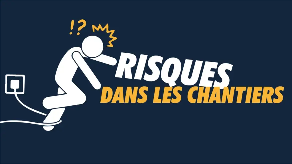 Les Risques dans les Chantiers