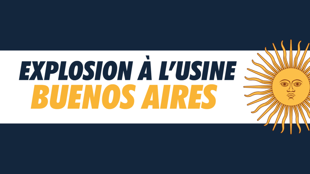 Explosion à l’usine Buenos Aires